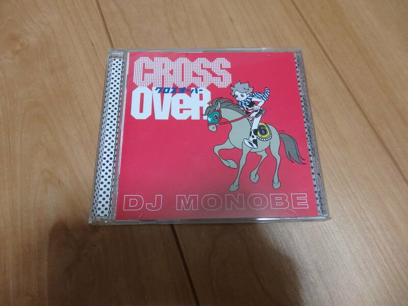 【CD】DJ Monobe「Crossover」