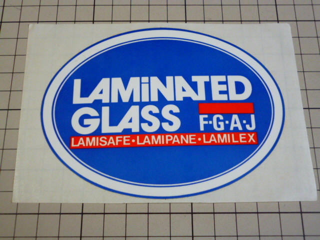 LAMINATED GLASS F・G・A・J ステッカー (121×89mm) LAMISAFE LAMIPANE LAMILEX