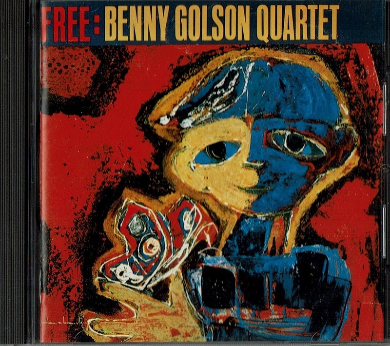 ベニー・ゴルソン『フリー』ベニーゴルソンの残した最高の傑作、トミーフラナガン、ロンカーター、アートテイラー、素晴らしいメンバー