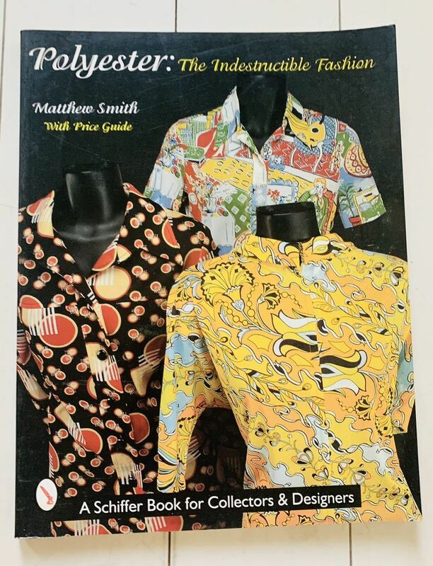 polyester:The Indestructible Fashion ISBN 0-7643-0424-0 洋書　ファッション
