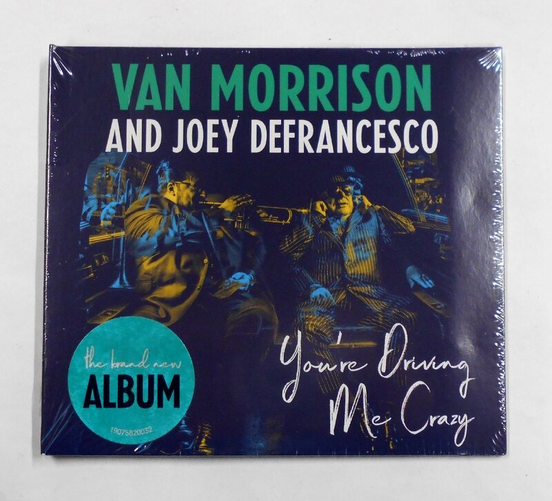 CD VAN MORRISON AND JOEY DEFRANCESCO ヴァン・モリソン、ジョーイ・デフランセスコ / YOU'RE DRIVING ME CRAZY 【ス372】