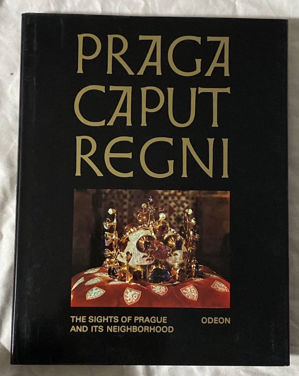 Praga Caput Regni : The Sights of Prague and its neighborhood 1991年　英語版　192ページ　プラハ　チェコ