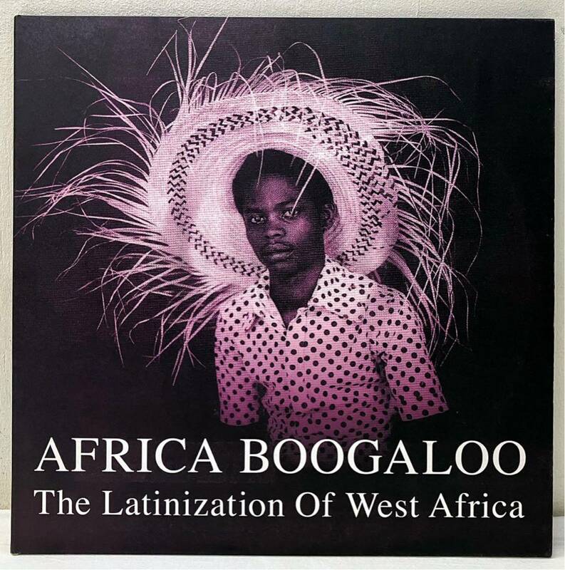 Z59401▲UK盤 AFRICA BOOGALOO/The Latinization of west africa 2LPレコード(2枚組) Honest Jons
