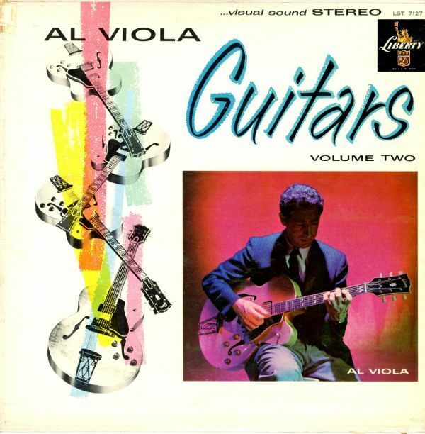 USオリジStereo LP! Al Viola / Guitars Volume Two 59年【Liberty / LST 7127】Al Viora Angel Eyes It Could Happen To You Jazz Pop