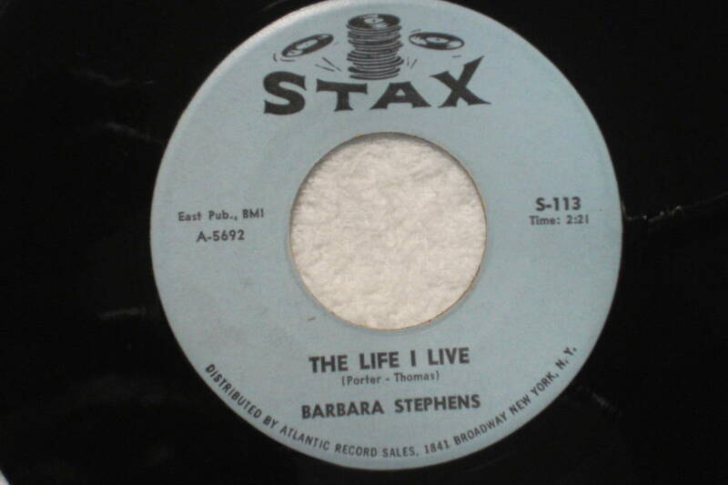 USシングル盤45’　Barbara Stephens： The Life I Live / I Don't Worry 　(Stax S-113)　’61