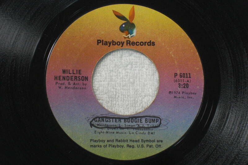 USシングル盤45’ 　Willie Henderson : Gangster Boogie Bump / Let's Merengue (Playboy Records P 6011)　