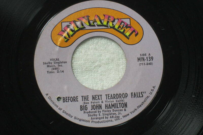 USシングル盤45’　Big John Hamilton : Before The Next Teardrop Falls / Pretty Girls (Minaret MIN-139 ) A　