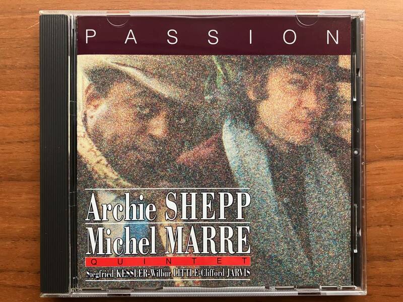 美品 Archie Shepp, Michel Marre Quintet PASSION (You're My Thrill) CD Siegfred Kessler, Wilbur Little, Clifford Jarvis / Hard Bop
