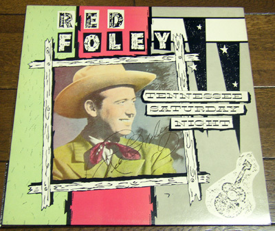 Red Foley Tennessee Saturday Night - LP/50s,ロカビリー,Plantation Boogie,Hearts Of Stone,Hot Rod Race,Crazy Little Guitar Man