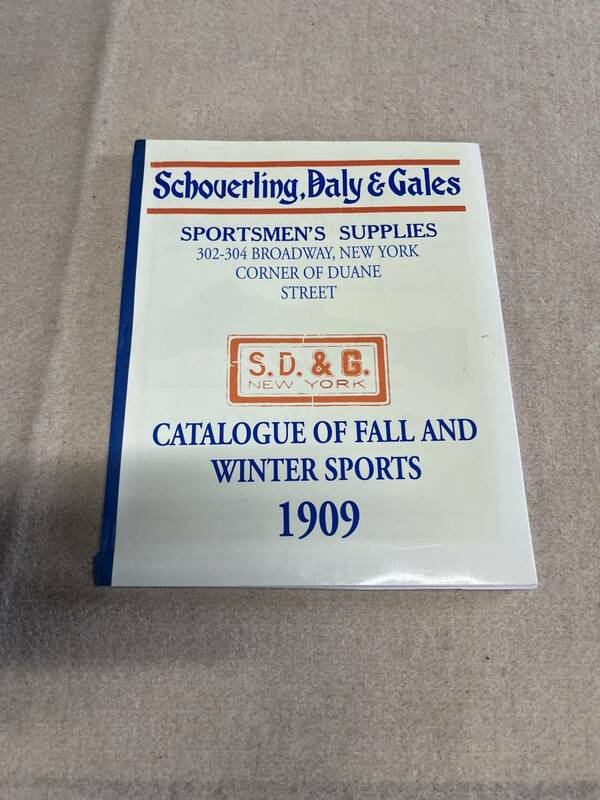 Schoverling, Daly & Gales　1909年　復刻 SCHOVERLING DALY&GALES カタログ アウトドア ビンテージ　シューティング　ハンティング　