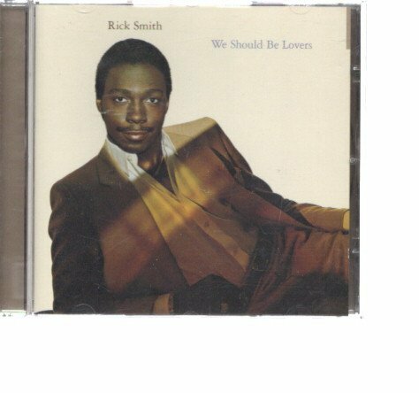 41613・Rick Smith (Soul)/We Should Be Lovers