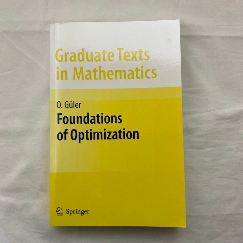 洋書　Foundations of Optimization Graduate Texts in Mathematics258 O.Gueler 古本