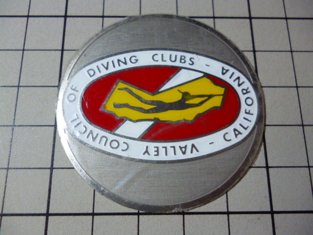 金属 プレート 31 当時物 です(50mm) ビンテージ CALIFORNIA VALLEY COUNCIL OF DIVING CLUBS エンブレム