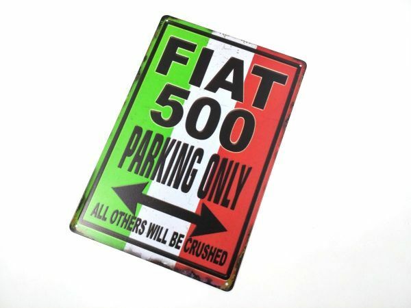 アメリカン風ブリキ看板 FIAT 500 パーキングオンリー イタリア