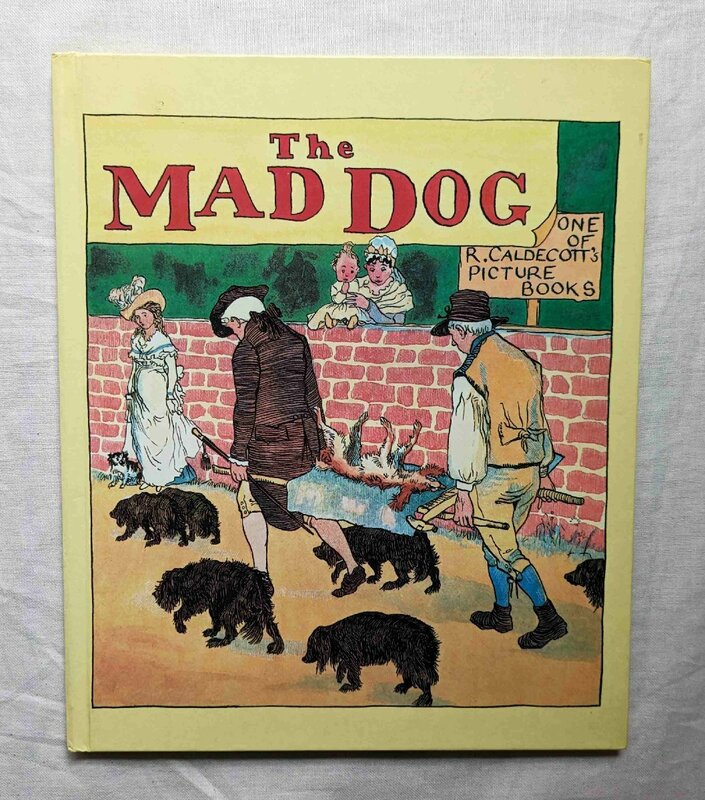 ランドルフ・コールデコット 洋書絵本 Randolph Caldecott The Mad Dog 19世紀の絵本