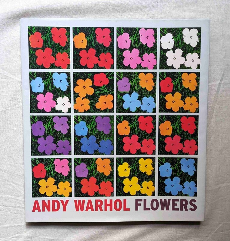 アンディ・ウォーホル フラワーズ シリーズ 洋書画集 Andy Warhol Flowers 花の物語 シルクスクリーン ポップアート