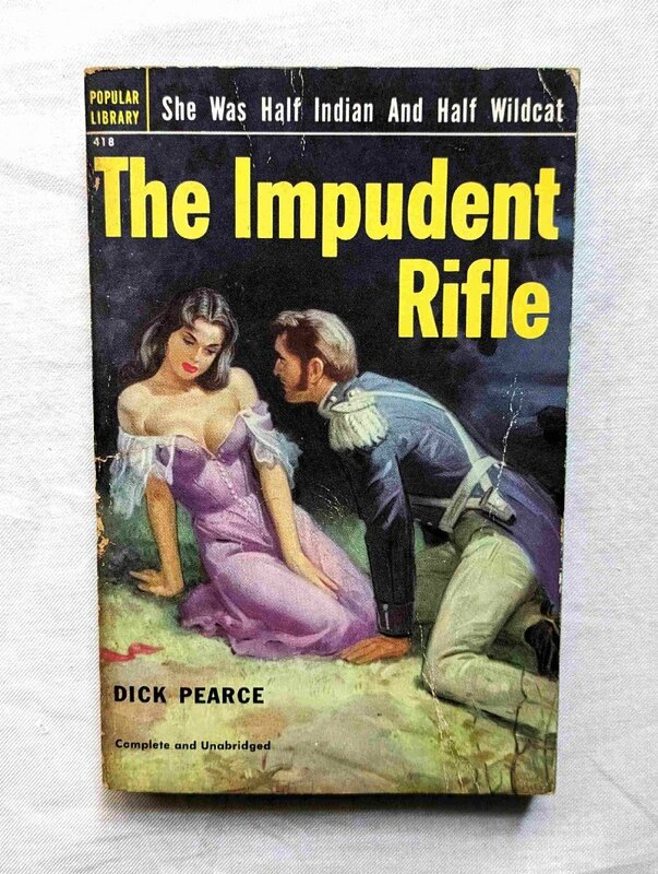 1952年 パルプ小説 Dick Pearce The Impudent Rifle Popular Library カバーアート Rudolph Belarski ヴィンテージ 洋書