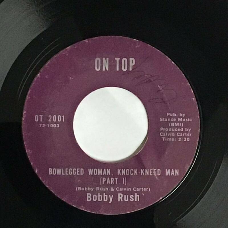 US盤 45 / Bobby Rush / Bowlegged Woman, Knock-Kneed Man 12005