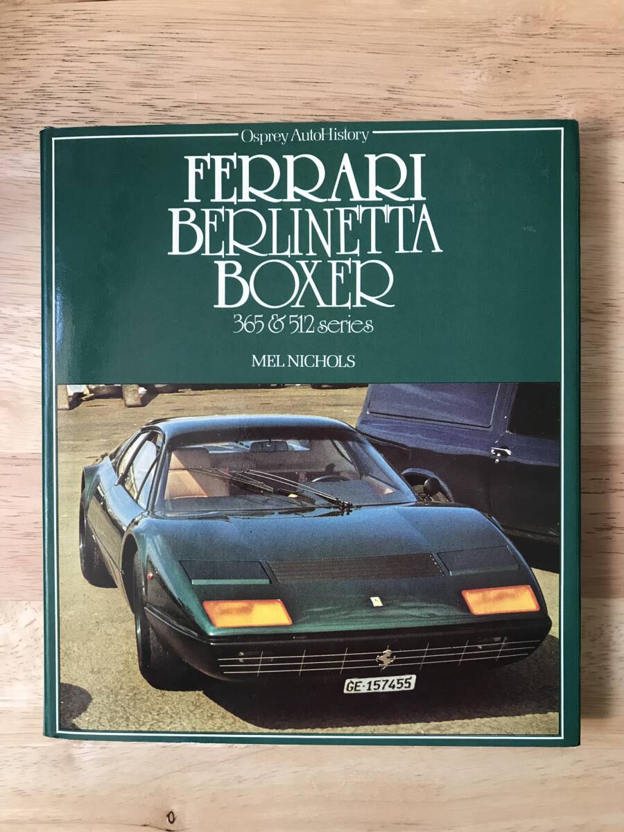 Ferrari Berlinetta Boxer 365 & 512 Series (Osprey AutoHistory)