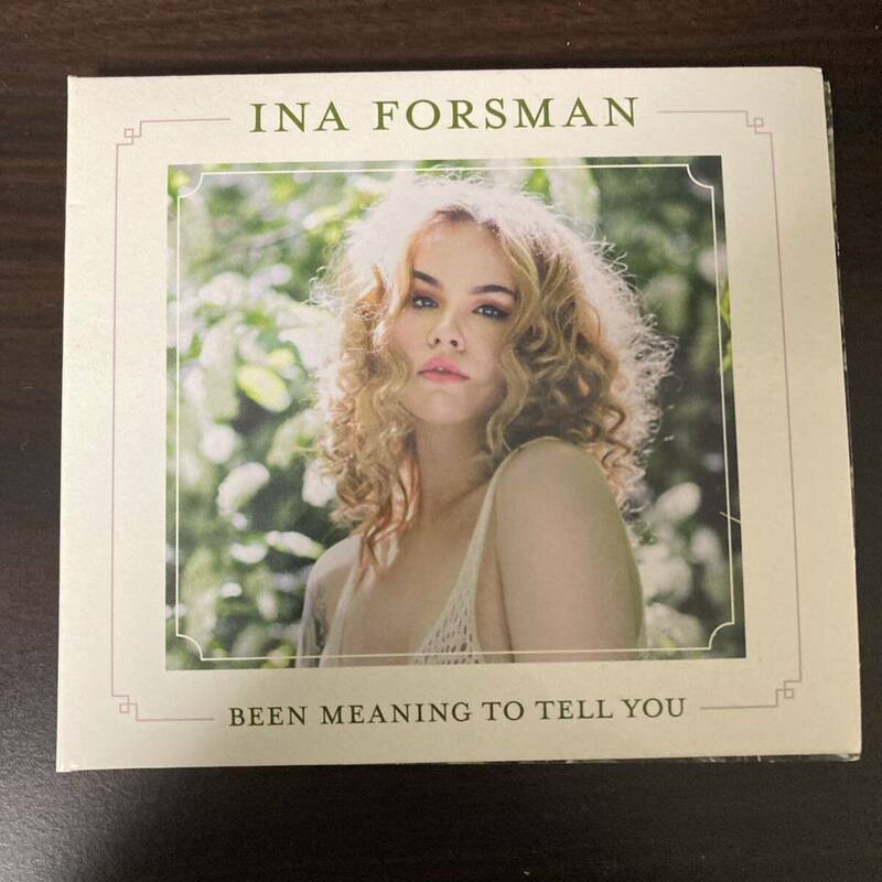 INA FORSMAN BEEN MEANING TO TELL YOU 輸入盤