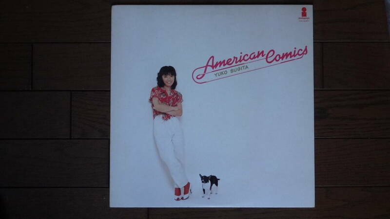 レコード　帯なし　杉田優子　アメリカンコミック/ American Comics 　 鈴木茂、 坂本龍一 、林立夫 、後藤次利 、小原礼 、吉川忠英