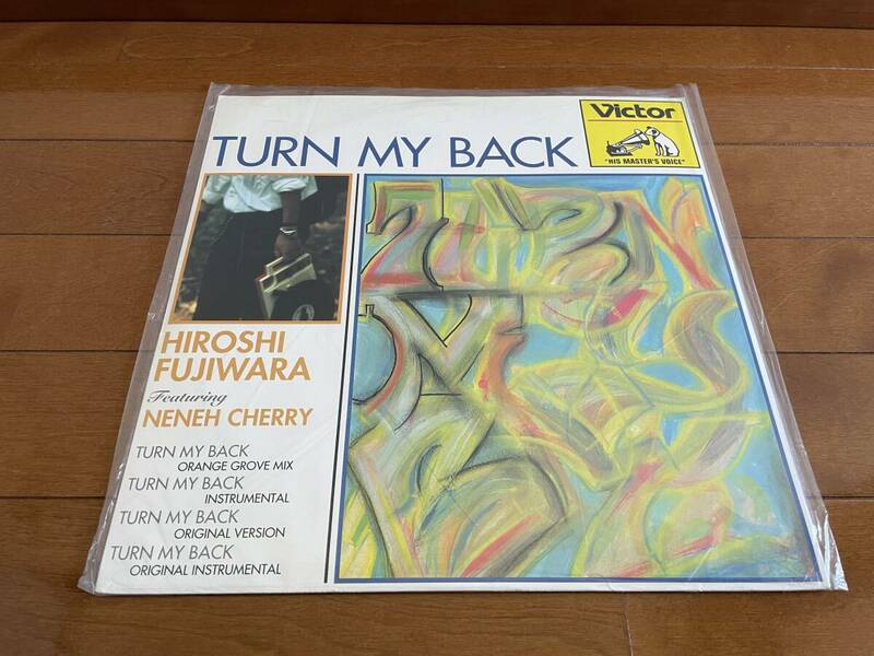 藤原ヒロシ Hiroshi Fujiwara Featuring Neneh Cherry Turn My Back 国内盤12インチ　 major force mo' wax 