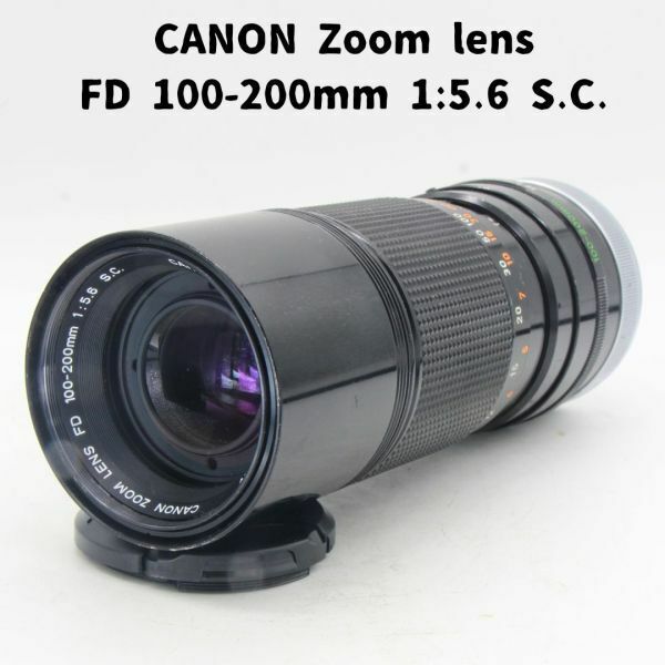 Canon Zoom lens FD 100-200mm 1:5.6 S.C.