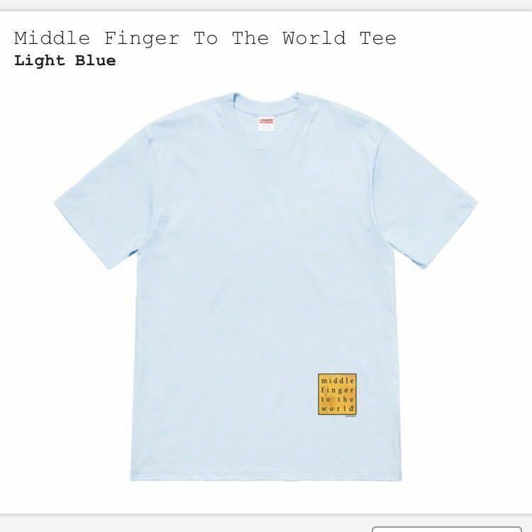 定価スタート Mサイズ Supreme Middle Finger To The World Tee 19ss 立ち上げ 新品未使用 正規品 light blue 水色 青