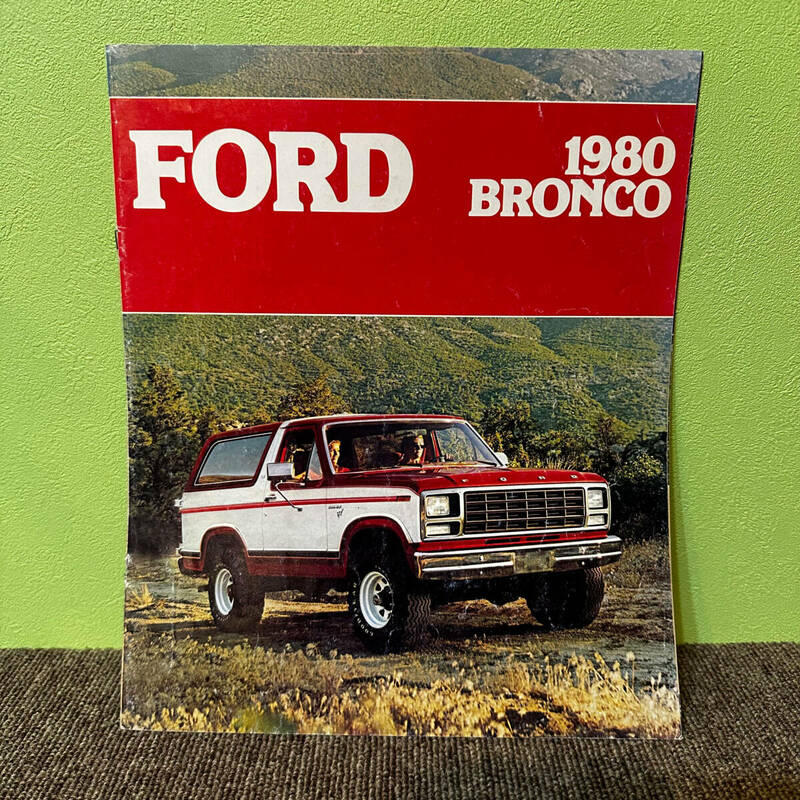 1980 当時物 旧車 カタログ フォード ブロンコ FORD BRONCO 