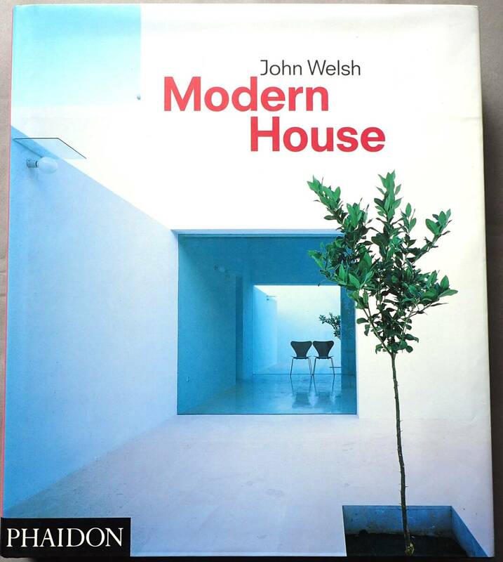 Modern House　John Welsh 著
