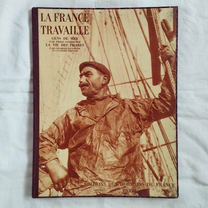 LA FRANCE TRAVAILLE 第4巻 GENS DE MER, LA VIE DES PHARES（船乗り、燈台守）ユーロ ヴィンテージ ワークウェア アンティーク 古書古本