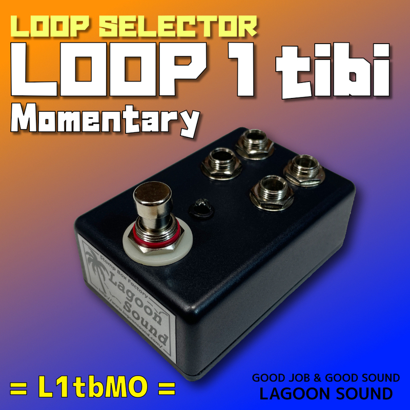L1tbMO】Momentary Loop《 モーメンタリー : 押している時だけ LOOP ON》=MO=【Loop1/True-Bypass】 #瞬時切替 #音質劣化防止 #LAGOONSOUND