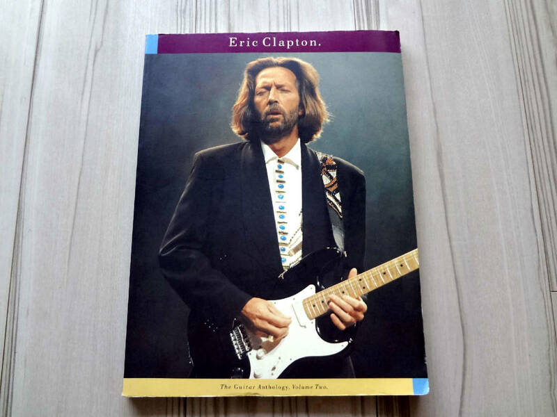 ギタースコア Eric Clapton The Guitar Anthology Volume Two エリック・クラプトン ギター・アンソロジー Vol.2