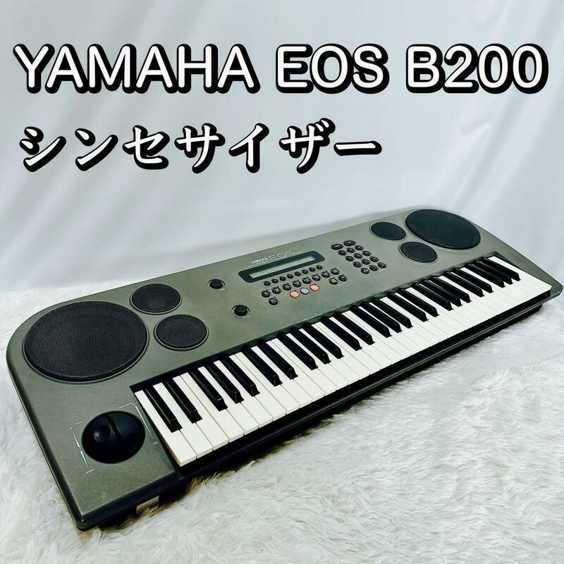 YAMAHA EOS B200/デジタルシンセサイザー ヤマハ
