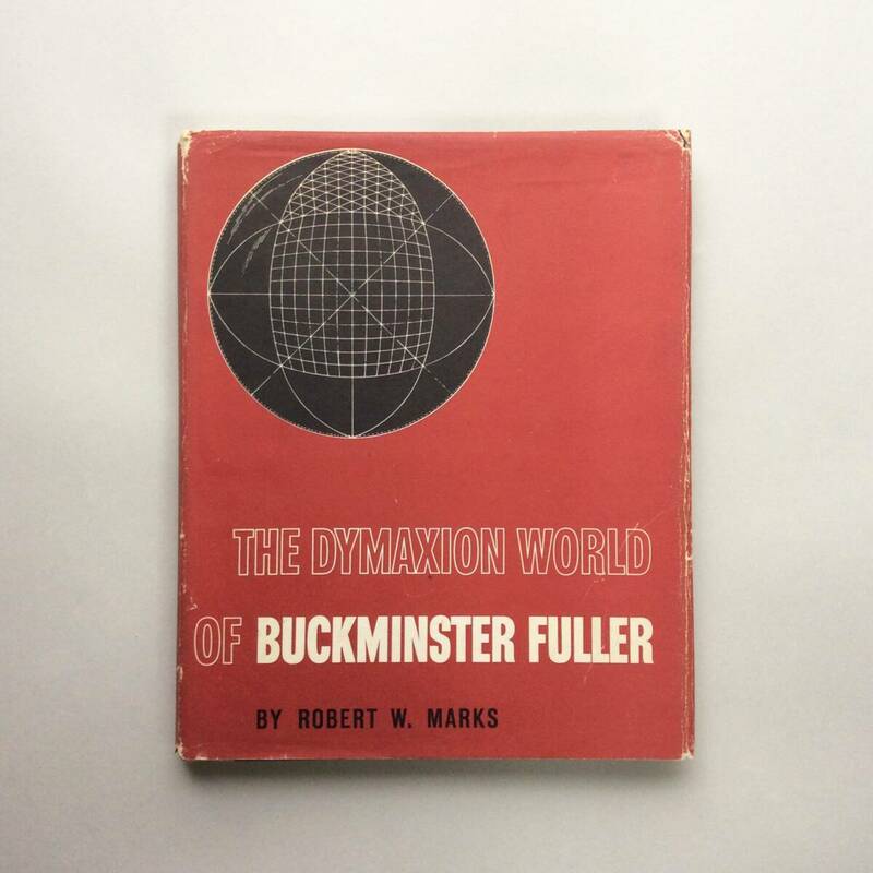 【ハードカバー】The Dymaxion World of Buckminster Fuller / ダイマキシオンの世界, バックミンスター・フラー