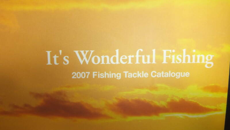 ● シマノ 2007年 釣り 総合カタログ ●