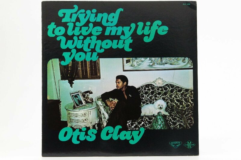 Otis Clay ＊ Trying To Live My Life Without You LPレコード [SLC-489] ＊ #7057