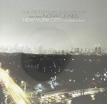 ●New York City: The Remix Album / THE PETER MALICK GROUP FEATURING NORAH JONES ●中古CD●帯なし【同梱可】