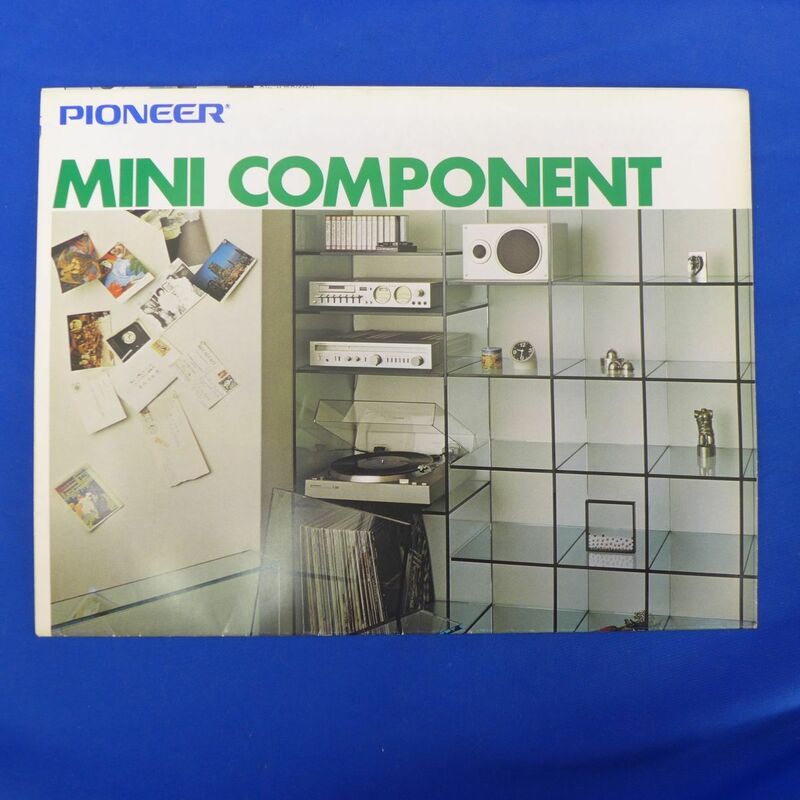 軽S7698【即決】 カタログ　PIONEER MINI COMPONENT　　当時物 チラシ 印刷物 パイオニア ミニコンポ Mini1 Mini3 Mini5 A-2050