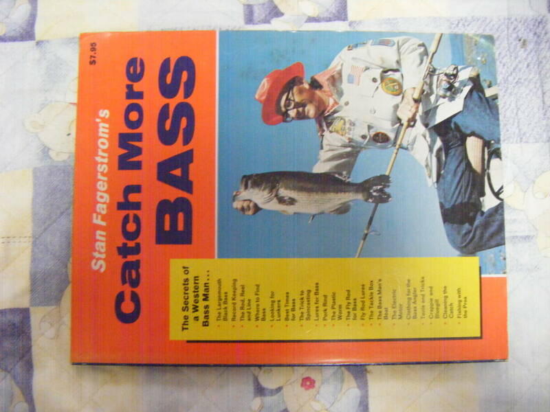 洋書。『Catch More BASS』。1973年。Stan Fagerstrom's。オールド。バスマン・シークレット