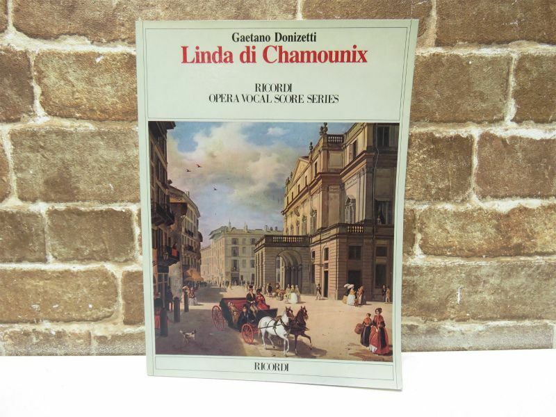 オペラ ヴォーカルスコア シャモニーのリンダ /ドニゼッティ/ Linda di chamounix RICORDI 声楽 洋書 楽譜 【1128mk】