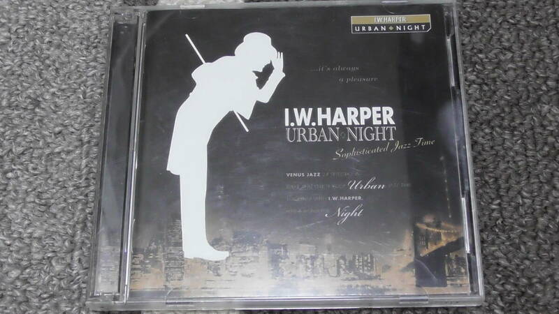 I. W. Harper / Urban Night Sophisticated Jazz Time / I.W.ハーパー / アーバン・ナイト ソフィスケイテッド・ジャズ・タイム