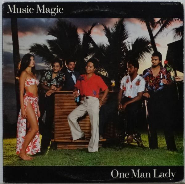 One Man Lady / Music Magic / Fred Schreuders / ‘1981 Music Magic Productions / Hawaii / Aloha Got Soul