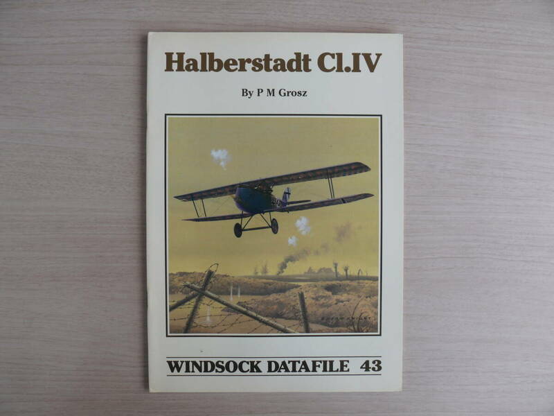 洋書 WINDSOCK DATAFILE 43 ウインドソック データファイル Halberstadt Cl.Ⅳ ハルバーシュタット Cl.Ⅳ 航空機 ビンテージ戦闘機 古本