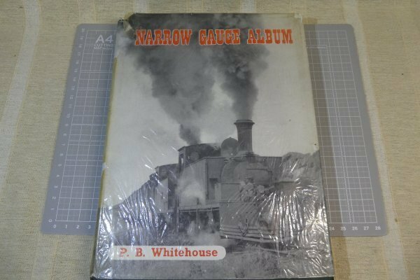 鉄道洋書　Narrow gauge album / P.B.Whitehouse / 1961 Fourth impression ※傷み・汚れ有り / ナローゲージ　/海外鉄道 / 洋書 送料込み