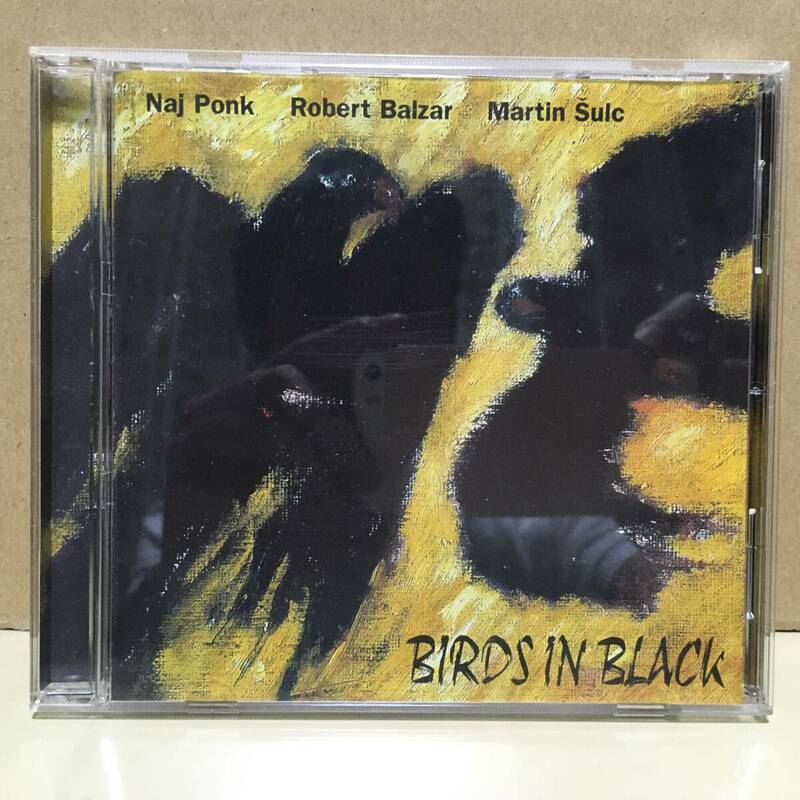 Naj Ponk Robert Balzar Martin Sulc / Birds In Black チェコ輸入盤 1999 Gallup Music Gallup 017 ナイポンク　ピアノトリオ