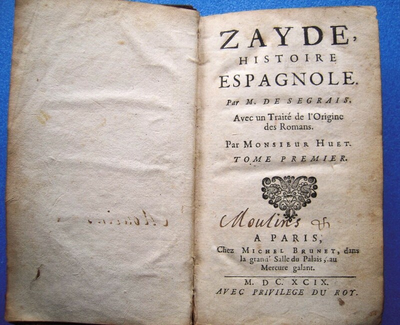17世紀本！ラ・ファイエット夫人/ド・セグレ『ザイ―ド,スペインの物語 Zayde, histoire espagnole』第1巻 1699