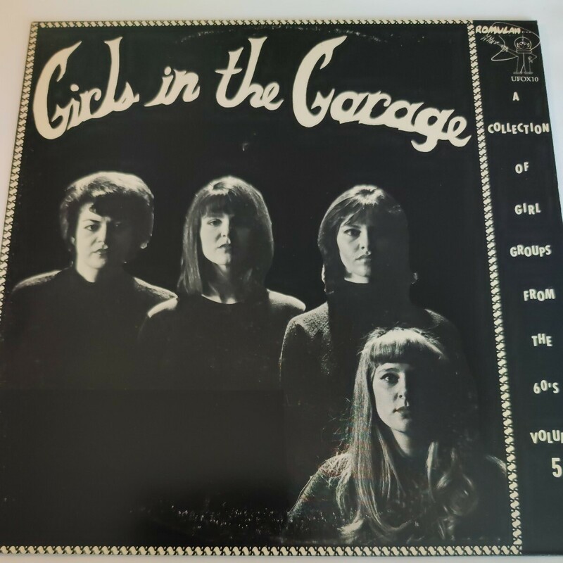 中古レコード　V.A. / GIRLS IN THE GARAGE - A COLLECTION OF GIRL GROUPS FROM THE 60'S VOLUME 5 Garage Punk