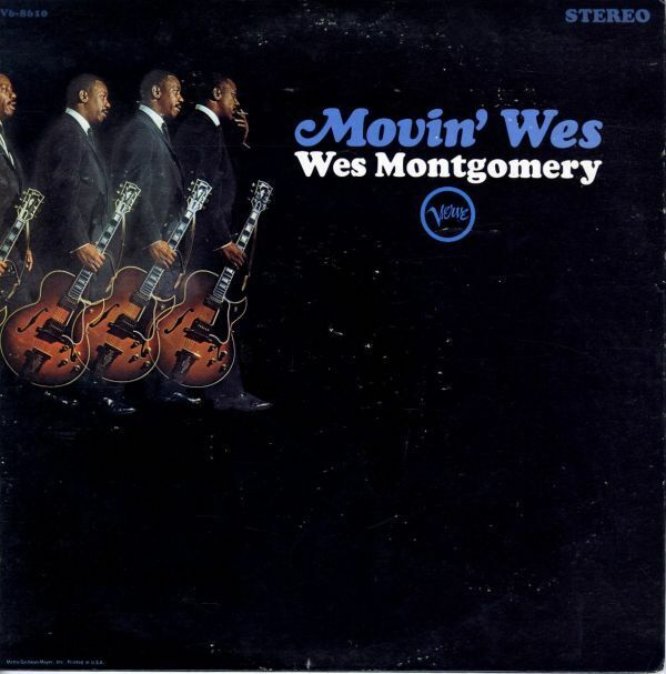 US70sプレスLP！ VAN GELDER刻印 Wes Montgomery / Movin' Wes【Verve Records / V/V6-8610】 ウェス・モンゴメリ Caravan Moca flor