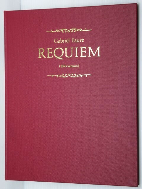 ガブリエル・フォーレ レクイエム（1893年バージョン）洋書 Gabriel Faure Requiem 